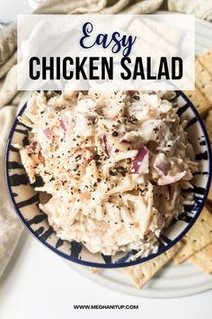 chicken salad in a bowl with crackers on the side and text overlay that reads easy chicken salad