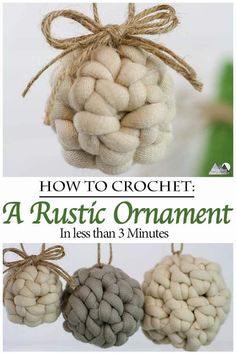 how to crochet a rustic ornament in less than 3 minutes with instructions