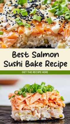 the best salmon sushi bake recipe is made with rice, green onions and sesame seeds