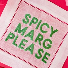 a piece of cloth with the words spicy marq please on it