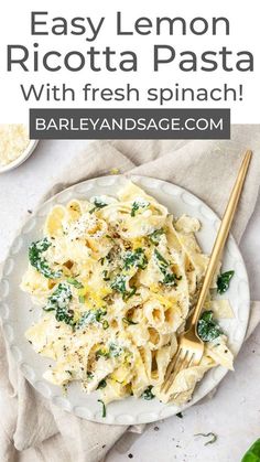 an easy lemon ricotta pasta with fresh spinach