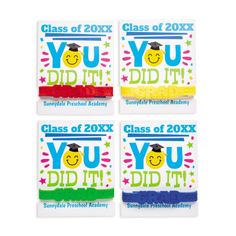 four graduation cards with the words you did it and smiley face in different colors on them