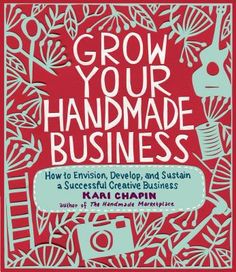 the cover of grow your handmade business