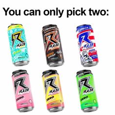 six cans of energy drink with the caption you can only pick two