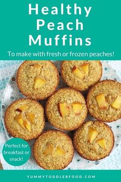 healthy peach muffins to make with fresh or frozen peaches