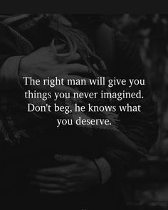 You won’t need to beg the right man. He’ll give you love, respect, and everything you deserve without you asking. 🌟💕 #KnowYourWorth #TrueLove #RightPartner #HealthyRelationships #HeartfeltAdvice #LoveAndRespect 💫