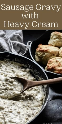 sausage gravy with heavy cream in a cast iron skillet on a table