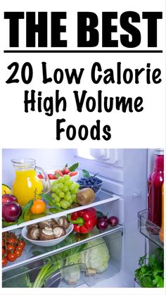 20 Low Calorie High Volume Foods High Bulk Low Calorie Foods, 1200 Calorie High Volume, High Volume Low Calorie Breakfast Ideas, Volume Eating Salads, Low Calorie High Density Foods, Low Calorie High Volume Foods, Low Cal High Volume Snacks, Low Caloric Density Foods