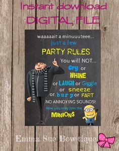 an image of a minion party rules sign on a wooden fence with the words, instant