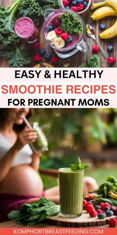 smoothie recipe for pregnant moms with the title easy and healthy smoothie recipes for pregnant moms