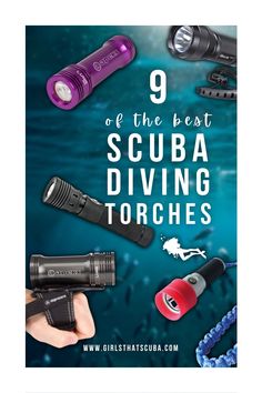 an advertisement for scuba diving torchs with the title 9 of the best scuba diving torches