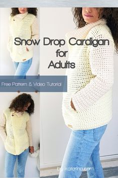 an image of a woman wearing a crochet sweater with the words snow drop cardigan for adults