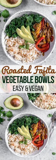 two bowls filled with vegetables, rice and an avocado on the side that says roasted fajita vegetable bowls easy & vegan