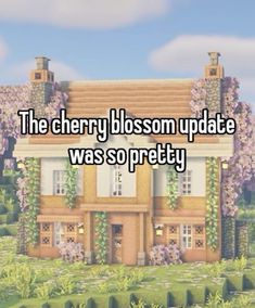 a house with flowers on the roof and words that says, the cherry blossom update was so pretty