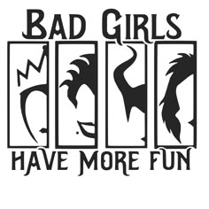 the bad girls have more fun sticker is shown in black on a white background