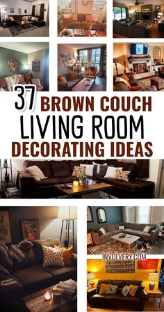 living room decorating ideas with brown couches and other furniture in the background text reads, 37 brown couch living room decorating ideas