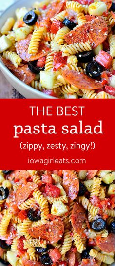 the best pasta salad is in a bowl and ready to be eaten with text overlay