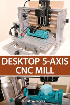 an image of desktop 5 - axis cnc mill with text overlay that reads desktop 5 - axis cnc mill