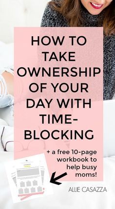 a woman sitting on top of a bed next to a laptop computer with the words how to take ownership of your day with time - blocking