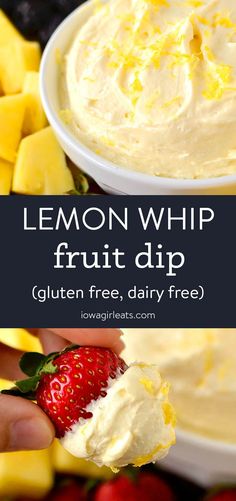 a hand holding a strawberry with lemon whip fruit dip in the background and text overlay that reads, lemon whip fruit dip gluten free, dairy free