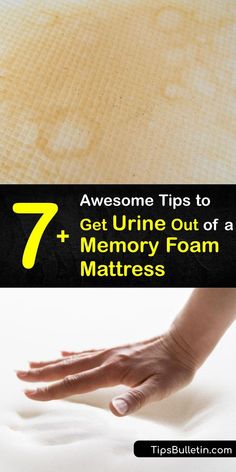 a mattress with the words 7 awesome tips to get urine out of a memory foam mattress