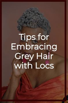 Embracing Grey Hair, Grey Dreadlocks, Starting Locs, Grey Hair Journey, Gray Balayage, Grey Hair Over 50, Grey Roots