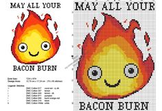 a cross stitch pattern with an image of a fire and the words may all your bacon burn