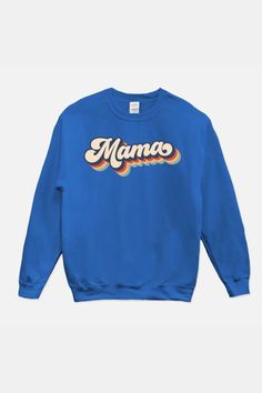 Chill out in comfort with this Mama Retro Sweatshirt, the perfect throw-on for a cozy day at home or out-and-about with friends. The soft and snuggly fabric keeps you warm with a timeless style that won't date! Mama said wear this and be cool! The perfect gift for any new or seasoned mama! Mama Outfits, Mama Sweatshirt