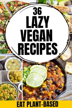 the cover of an ebook with images of various vegan dishes and text that reads,'38 lazy vegan recipes eat plant - based '