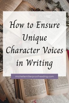 an open book with text overlaying how to ensure unique character voice in writing