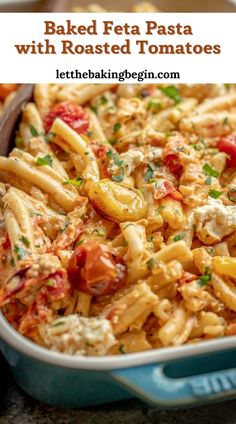 baked feta pasta with roasted tomatoes in a blue casserole dish and text overlay