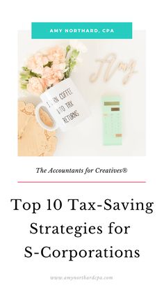 the top 10 tax saving strategy for s - corporations