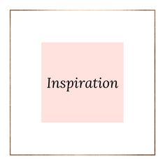 a pink square with the word inspration written in it