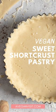 vegan sweet shortcrust pastry with almonds on the side and text vegan sweet shortcrust pastry