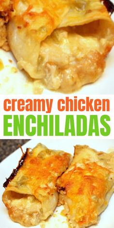 two white plates topped with enchiladas covered in cheese and sauce, next to the words creamy chicken enchiladas