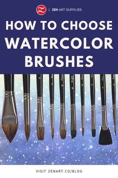 how to choose the best watercolor brushes