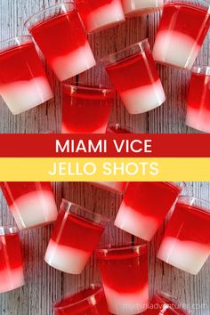 red jello shots with the words, miami vice jello shots on top and below them