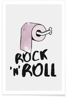 a roll of toilet paper with the words rock'n'roll on it