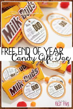 candy gift tags with the words, free end of year candy gift tags on them