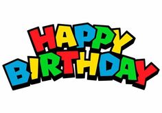 the words happy birthday are painted in bright colors on a white background with black and yellow lettering