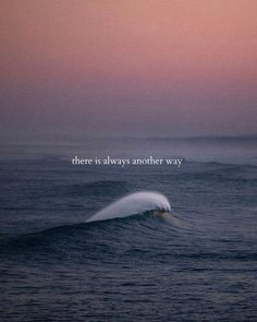 there is always another way in the sky above the ocean and it's waves