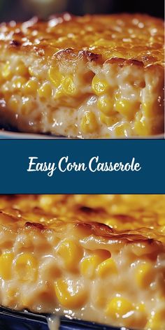 a close up of a casserole on a plate with the words easy corn casserole