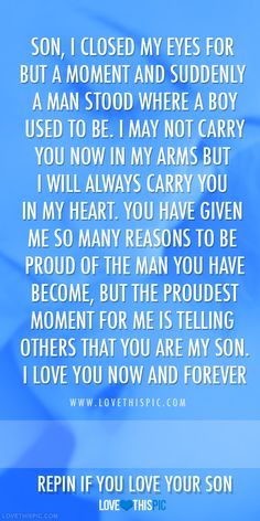 a poem written in blue and white with the words, i love you are my son