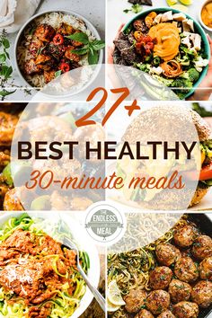 Easy 30 Min Healthy Dinner Recipes, A Week Of Healthy Dinners, Health 30 Minute Meals, Recipes For The Week Dinner, Dinner Recipes Nutritious, The Endless Meal, 30 Minute Meal Recipes, Weeknight 30 Minute Meals, Under 30 Minute Healthy Dinners