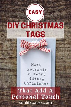 christmas tags with the words easy diy christmas tags that add a personal touch to your holiday