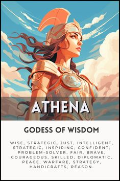 a woman in armor with the words athena goddess of wisdom on her chest