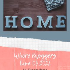 there is a sign that says home and the words where bloggers live 6, 054 my dream home