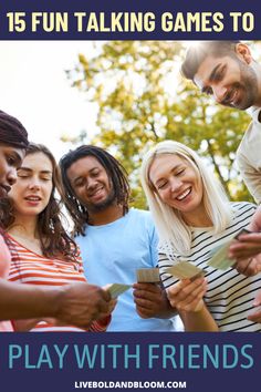 a group of people standing around each other with text that reads, 15 fun talking games to play with friends