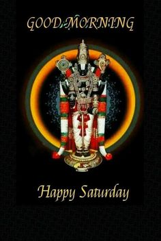 an image of lord ganesha with the words good morning happy saturday on it