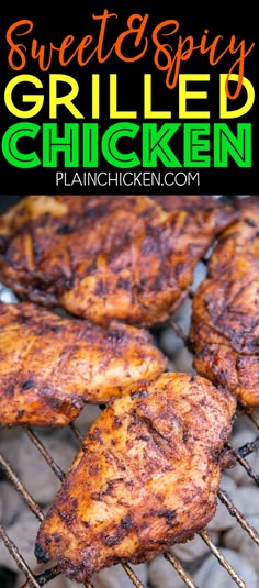 grilled chicken on the grill with text overlay that reads sweet spicy grilled chicken